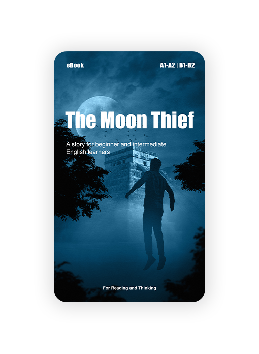 The Moon Thief | İngilizce Öğrenenler İçin Hikaye e-Kitabı (A1–B2)