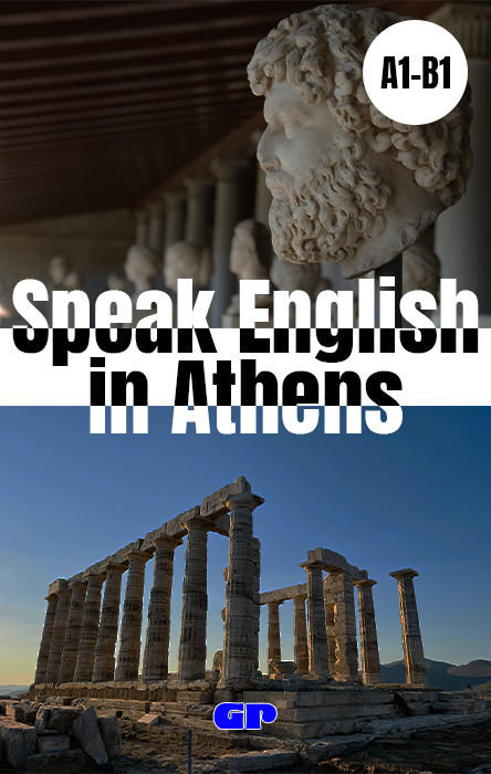 Atina’da İngilizce Konuş · Hikaye E-Kitabı ·  Konuşma Pratiği ve Alıştırmalar