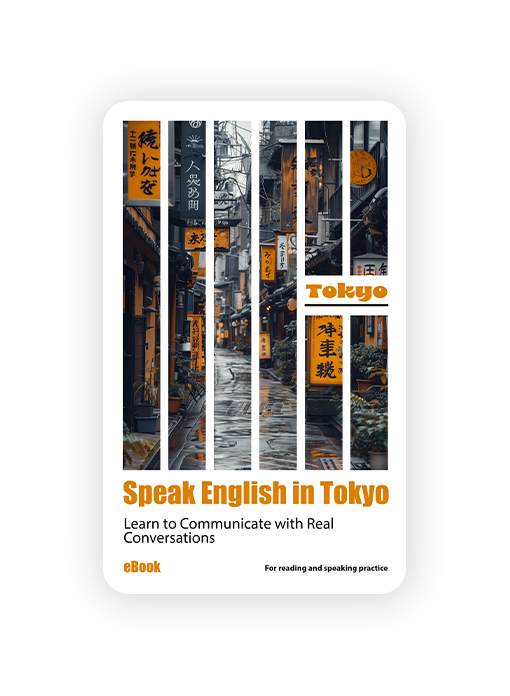 Tokyo'da İngilizce Konuşun – Yenilere uygun Okuma ve Konuşma Pratiği E-Kitabı