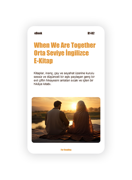 When We Are Together | Orta Seviye İngilizce E-Kitap | B1-B2